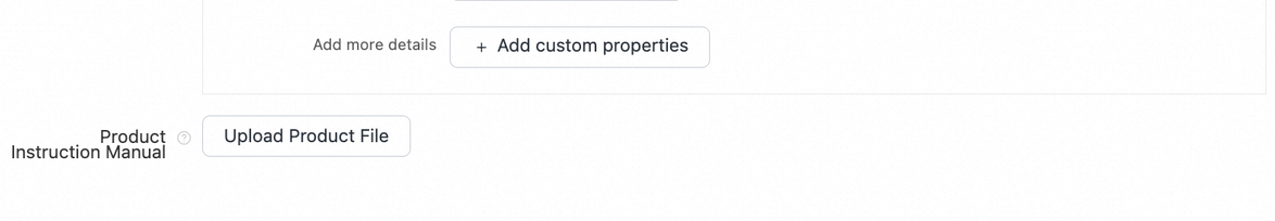 Focus crop. Product Instruction Manual → Upload Product File, below Add custom properties.